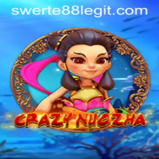 Unveiling CrazyNuoZha: A Dive into the World of Swerte88 Gaming Sensation
