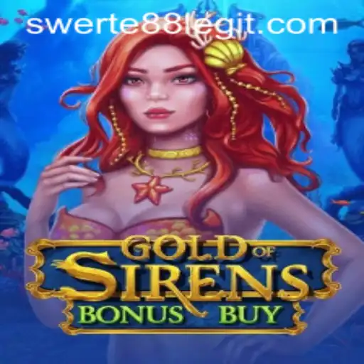 Exploring GoldofSirensBonusBuy: The Enchanting Casino Game Sweeping Across Swerte88